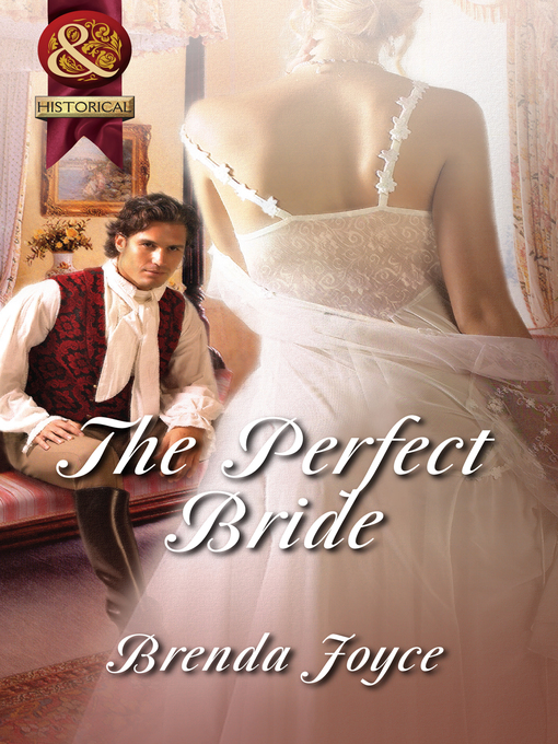 Title details for The Perfect Bride by Brenda Joyce - Available